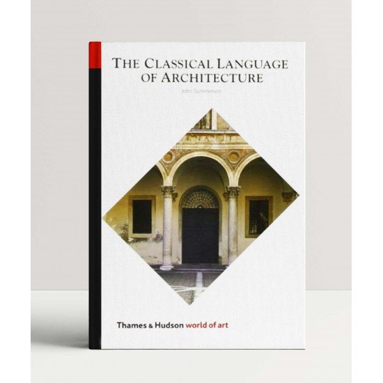 Classical Language of Architecture | John Summerson